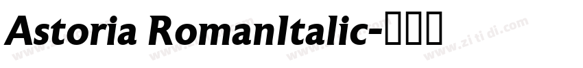 Astoria RomanItalic字体转换